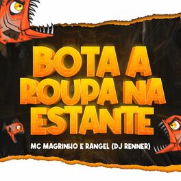 Album cover of Bota a roupa na estante (feat. Mc Rangel)