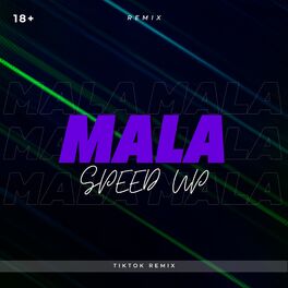Album cover of Mala speed up (Remix)