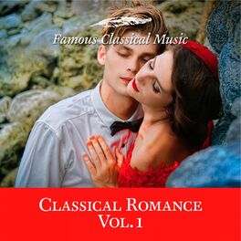 Album cover of Classical Romance, Vol. 1 (Famous Classical Music)