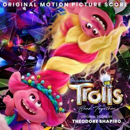 Album cover of Trolls Band Together (Original Motion Picture Score)