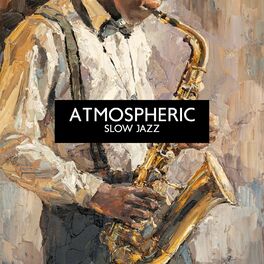 Jazz Instrumental Relax Center - Atmospheric Slow Jazz: Positive Start of  The Weekend, Background Music to Enjoy Time Out with Friends: letras de  canciones | Deezer