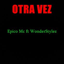 Album cover of Otra vez (feat. WonderStylez)