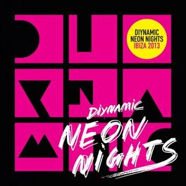 Album cover of Diynamic Neon Nights - Ibiza 2013