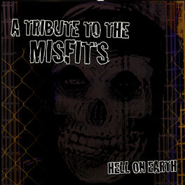 Album cover of Hell On Earth: A Tribute To The Misfits