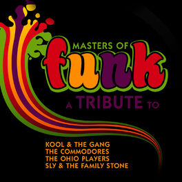 Album cover of Masters of Funk: A Tribute to Kool & the Gang, The Commodores, The Ohio Players and Sly & The Family Stone