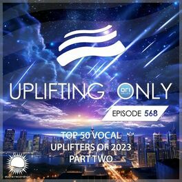 Album cover of Uplifting Only 568: No-Talking DJ Mix: Ori's Top 50 Vocal Uplifters of 2023 - Part 2