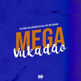 Album cover of Mega Vukadão