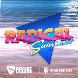 Album cover of Rocket League x Monstercat - Radical Summer