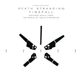 Album cover of DEATH STRANDING: Timefall (Original Music from the World of Death Stranding)