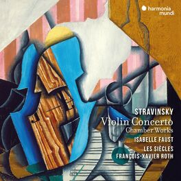 Album cover of Stravinsky: Violin Concerto & Chamber Works
