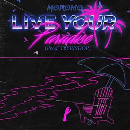 Album cover of Live Your Paradise