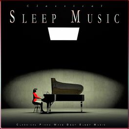 Album cover of Classical Sleep Music: Classical Piano Wave Deep Sleep Music