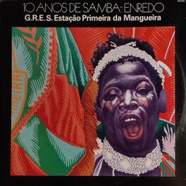 Album cover of 10 Anos de Samba Enredo - G. R. E. S. Estação Primeira de Mangueira