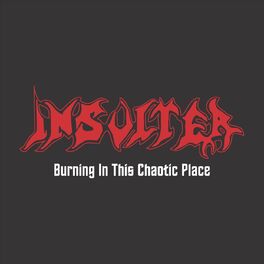Album cover of Burning in This Chaotic Place