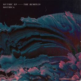 Album cover of Mythic (The Remixes) - EP