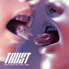 Album cover of Trust (feat. Dizzy Dizzo)