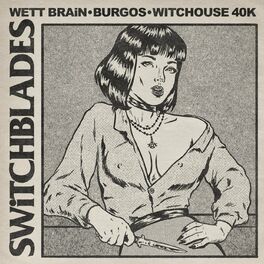 Album cover of SWiTCHBLADES (feat. Witchouse 40k)