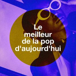 Album cover of Le Meilleur De La Pop D'aujourd'hui