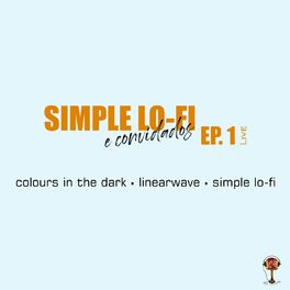 Album cover of Simple Lo-Fi e Convidados, Ep. 1 (Live)