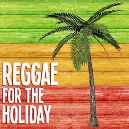 Album cover of Reggae For The Holiday
