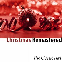 Album cover of Christmas Remastered (The Classic Hits)
