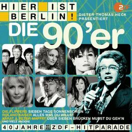 Album cover of Hier ist Berlin! - Dieter Thomas Heck präs.: Die 90er