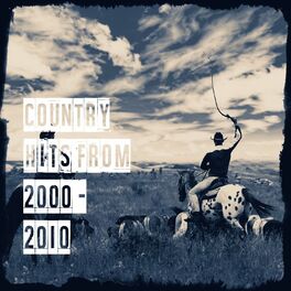 Album cover of Country Hits from 2000 - 2010
