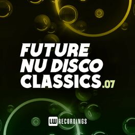 Album cover of Future Nu Disco Classics, Vol. 07