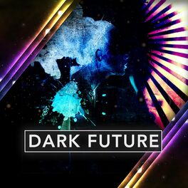Album cover of Dark Future