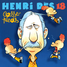 Album cover of Henri Dès, Vol. 18: Casse-pieds