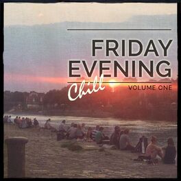 Album cover of Friday Evening Chill, Vol. 1 (Amazing Deep & Progressive House Music)