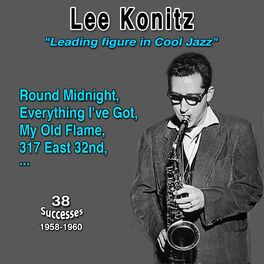 Album cover of Lee Koonitz: Leading figure in Cool Jazz (38 Successes 1958-1960)