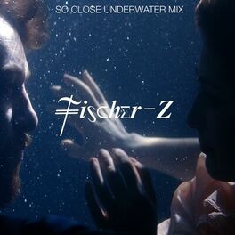 Album cover of So Close (Underwater Version)