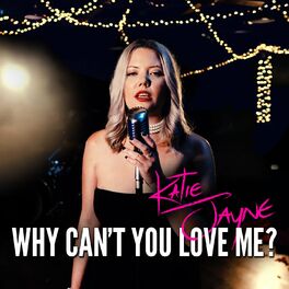 Album cover of Why Can't You Love Me?