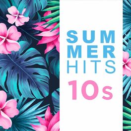 Album cover of Summer Hits 10s