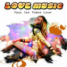 Album cover of Love Music (Tous les tubes love)