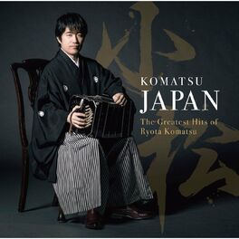 Album cover of Komatsu Japan - The Greatest Hits of Ryota Komatsu