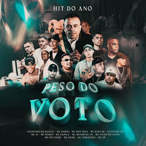 Letra de Hit do Ano - O Peso da Luta de MC Hariel feat. Mc Don Juan, Mc  Kevin, MC Leozinho ZS, Mc IG, MC Marks, MC Neguinho do Kaxeta, Mc Vitão