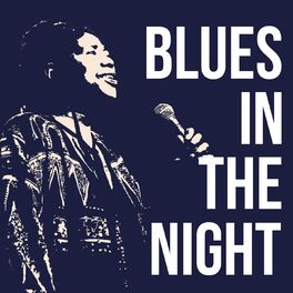 Album cover of Blues In the Night
