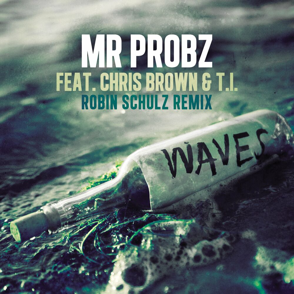 Lyrics waves robin schulz remix mr probz