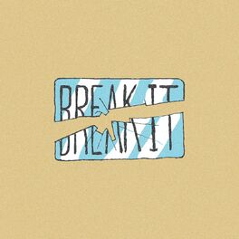 Album cover of Break It