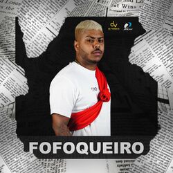 Baixar Fofoqueiro - Mc 2Jhow