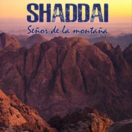 Album cover of Shaddai Señor de las Montañas