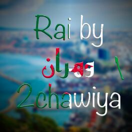 Album cover of Rai By 2chawiya, Vol. 1