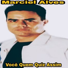 Album cover of Você Quem Quiz Assim