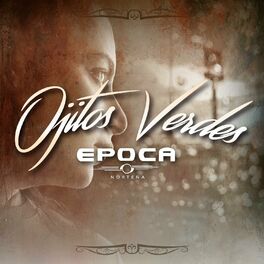 Album cover of Ojitos Verdes