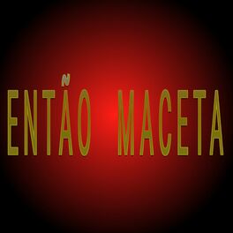 Album cover of Então Maceta