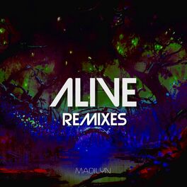 Album cover of Alive (Remixes)