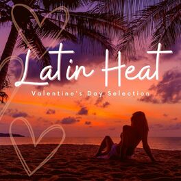 Album cover of Latin Heat Valentine's Day Selection