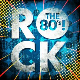 Album cover of Rock the 80's!